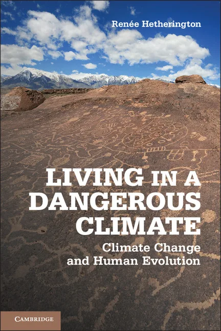 Cover of Living in a Dangerous Climate: Climate Change and Human Evolution